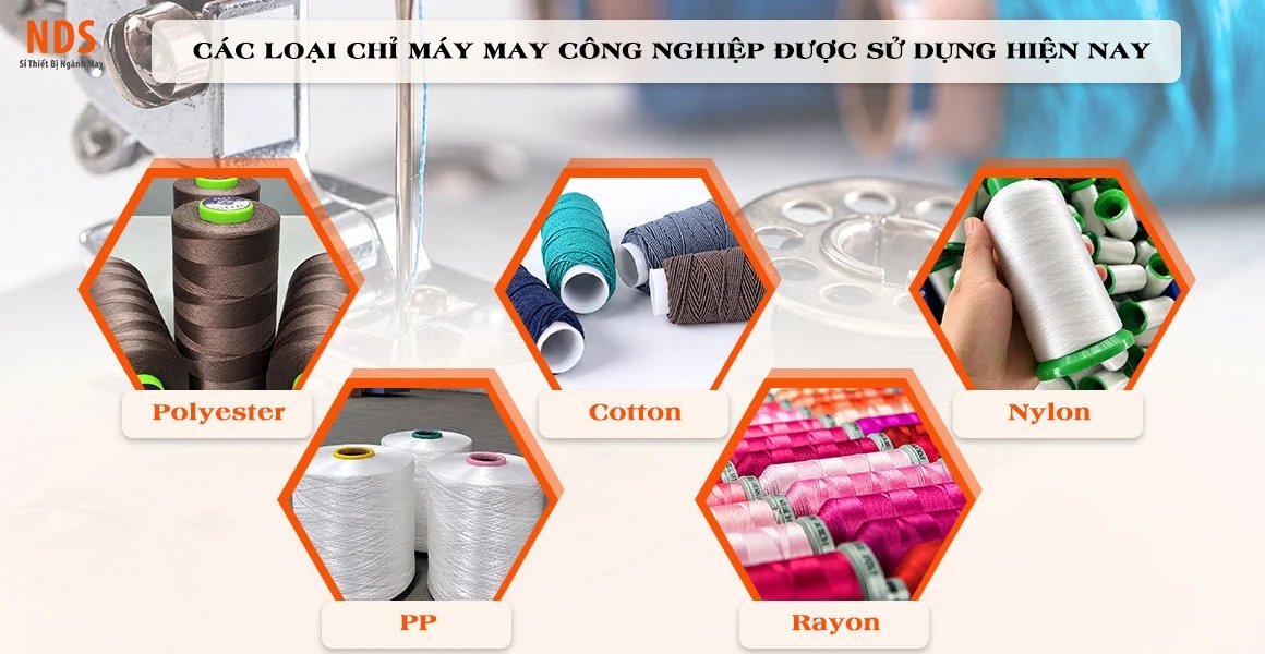 Các Loại Chỉ Máy May Công Nghiệp Được Sử Dụng Hiện Nay