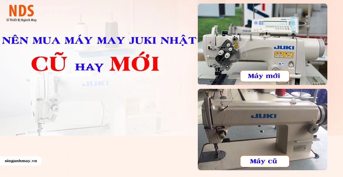 Có Nên Mua Máy May Juki Nhật Đã Qua Sử Dụng Không ? Chuyên Gia Giải Đáp