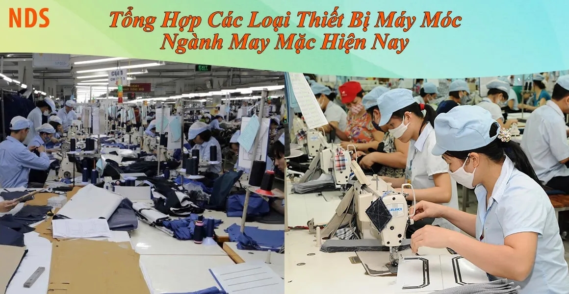 Tổng Hợp Các Loại Thiết Bị Máy Móc Ngành May Mặc Hiện Nay