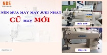 Có Nên Mua Máy May Juki Nhật Đã Qua Sử Dụng Không ? Chuyên Gia Giải Đáp